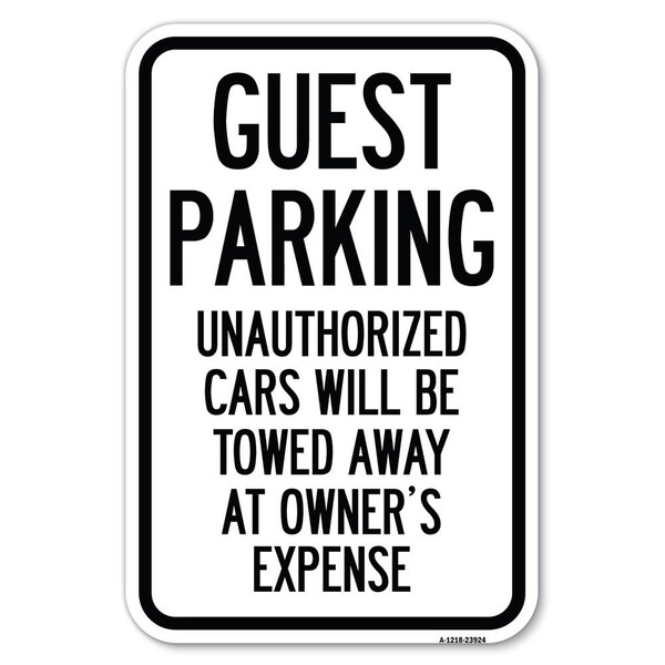 Signmission Guest Parking Unauthorized Cars Will Be Heavy-Gauge Aluminum Sign, 12" x 18", A-1218-23924 A-1218-23924 - main